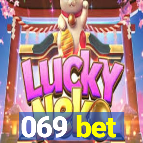 069 bet